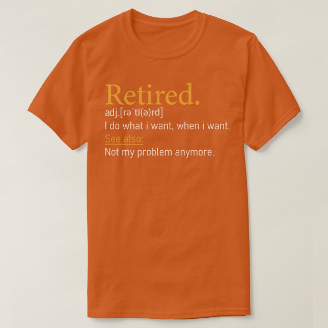 Camiseta El regalo de jubilación de la definición graciosa  (Diseño del anverso)