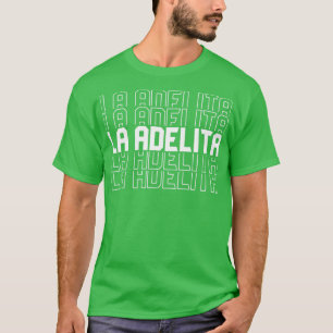 Camiseta El regalo de la Adelita al soldado mexicano La Ade