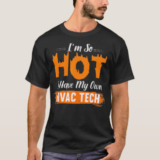 Camiseta El regalo de la esposa de HVAC Tech es tan calient