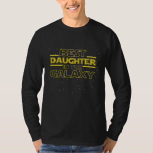 Camiseta El regalo de la hija es la mejor hija de la galaxi