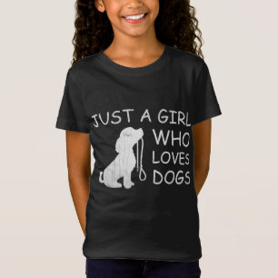 Camiseta El regalo de los amantes de los perros sólo es una
