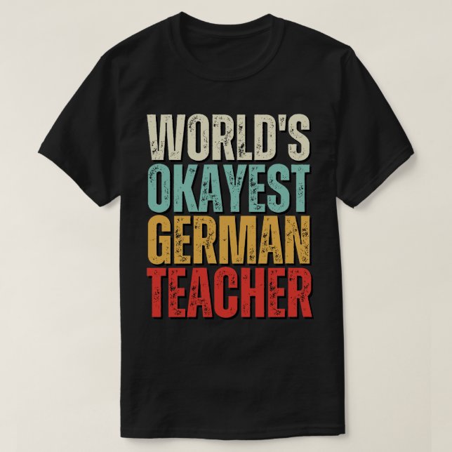 Camiseta El regalo de profesor alemán más bueno del mundo p (Diseño del anverso)