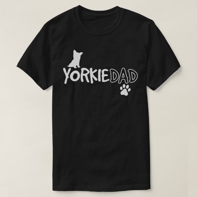 Camiseta El regalo de Yorkie Dad Funny Cute Dog Owner (Diseño del anverso)