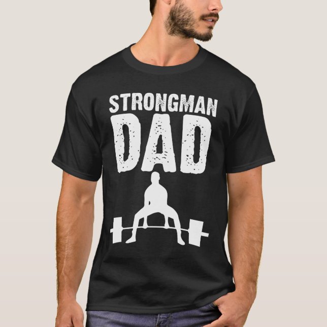 Camiseta El regalo del Día del Padre de Strongman (Anverso)