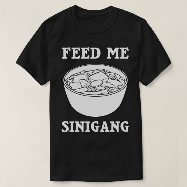 Camiseta El regalo filipino de Sinigang Pinoy Soup Mi (Diseño del anverso)