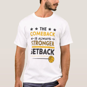 Camiseta El regreso es siempre más fuerte que el revés