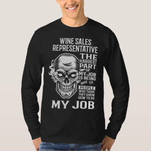Camiseta El representante de ventas de vino es la parte más