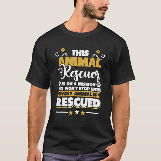 Camiseta El rescate de animales no se detendrá hasta que to (Anverso)