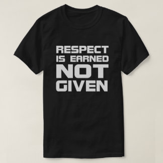 Camiseta El respecto se gana la Oscuro-Camiseta básica