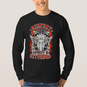 Camiseta El Respeto En Biker Se Gana La Lealtad Se Devuelve