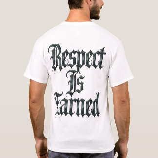 Camiseta El Respeto Se Gana