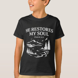 Camiseta Él restaura mi alma Salmo 23_3 Versión cristiana d