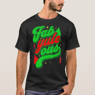 Camiseta ¡El retro Groovy Fab delicioso! Fabulous Yule Log 