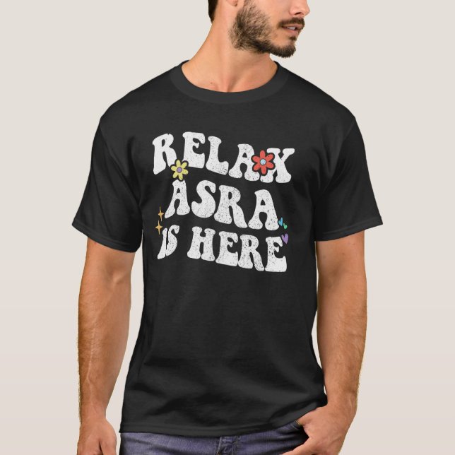 Camiseta El retro Groovy Relax ASRA está aquí el divertido  (Anverso)