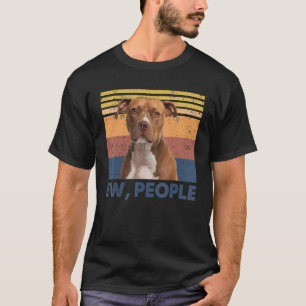 Camiseta El Retro Pitbull Ew People Pitbull ama al perro