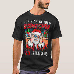Camiseta El Retro Vintage Agradable Del Dispatcher Santa Es