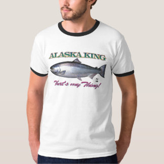 Camiseta ¡El rey de Alaska, de que es mi cosa!