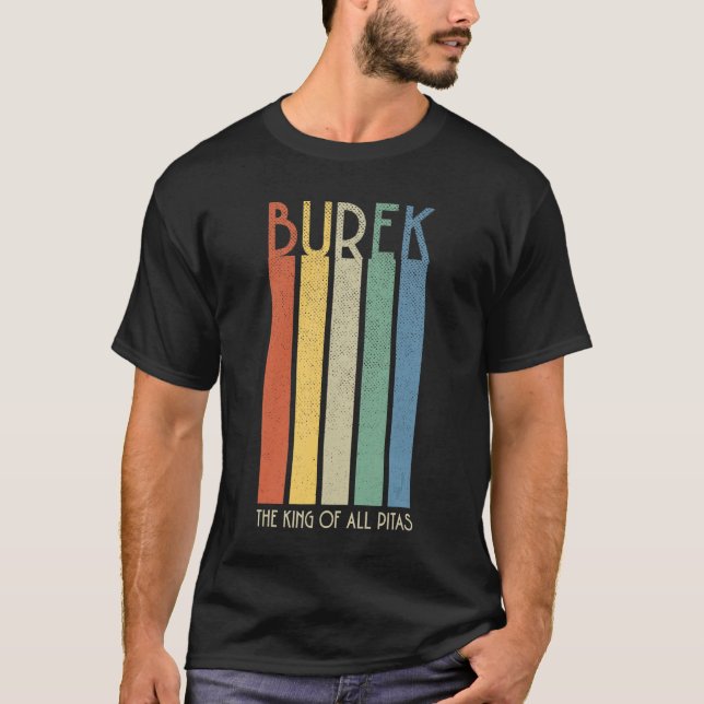 Camiseta El Rey de todos los Burek balcánicos de Pitas (Anverso)