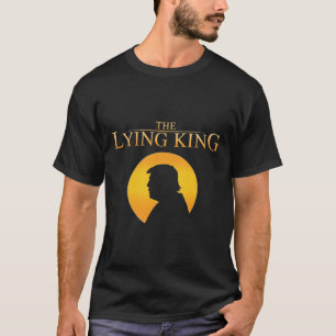 Camiseta El rey mentiroso 8647 Resiste Presidente Trump Fel