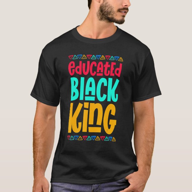 Camiseta El Rey negro educado Orgullo africano de la histor (Anverso)