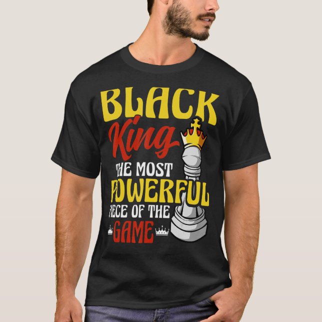 Camiseta El Rey Negro La Pieza Más Poderosa En Los Hombres  (Anverso)