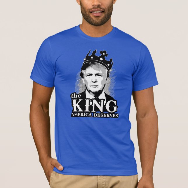 Camiseta El Rey que Estados Unidos merece - Anti-Trump - (Anverso)