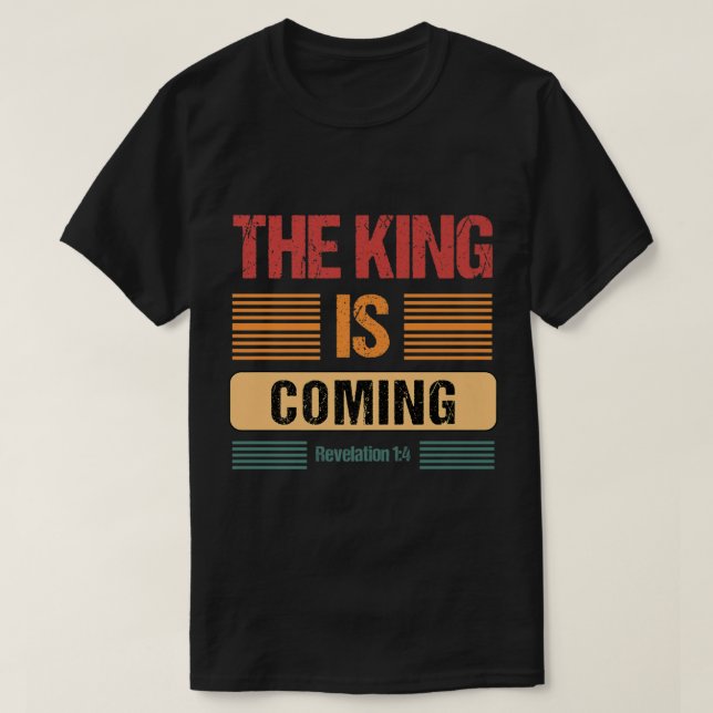 Camiseta El rey viene revelación 14 raptos cristianos (Diseño del anverso)