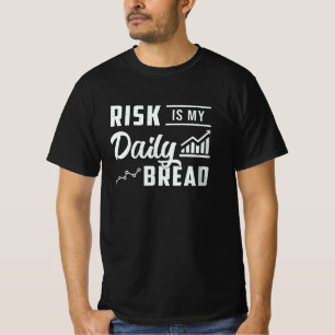 Camiseta El Riesgo Del Mercado De Valores Es Mi Comerciante