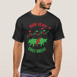 Camiseta El riesgo es mi inversor diario de pan