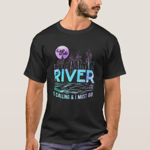 Camiseta El río dice que debo ir a Rafael de Agua Blanca