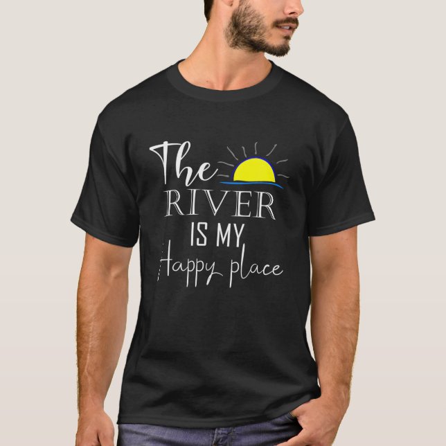 Camiseta El río es mi lugar feliz, el río vida camping Hik (Anverso)
