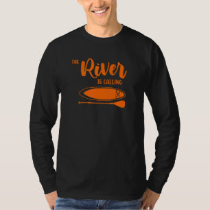 Camiseta El río está llamando   Sup Paddle Board Vida Hoy