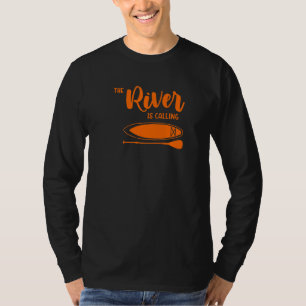 Camiseta El río está llamando  Sup Paddle Board Vida Hoy