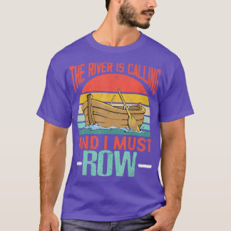 Camiseta El Río Llama Y Debo Fijar El Río Funny