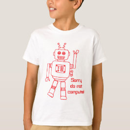 Camiseta ¡El robot no computa! la diversión roja embroma la