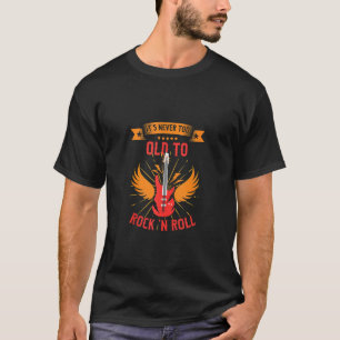Camiseta El Rocker Abuelo Nunca Es Demasiado Viejo Para Roc