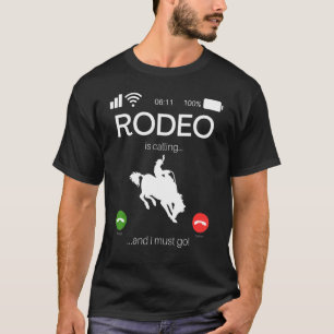 Camiseta El Rodeo Está Llamando Y Debo Ir  Jinete De Toros 