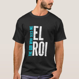 Camiseta El Roi El Dios Que Me Ve - Mensaje Cristiano para