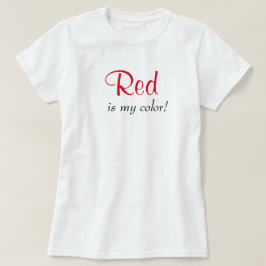 Camiseta El rojo es mi tipografía de color Girly Text Cita