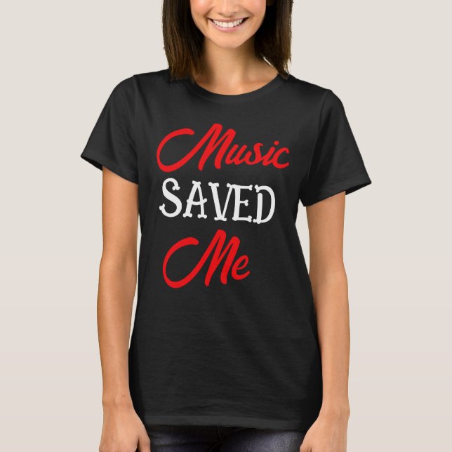 Camiseta El rojo sobre la música negra me salvó (Anverso)