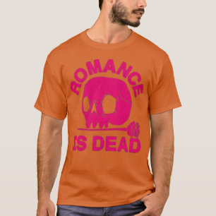 Camiseta El romance está muerto