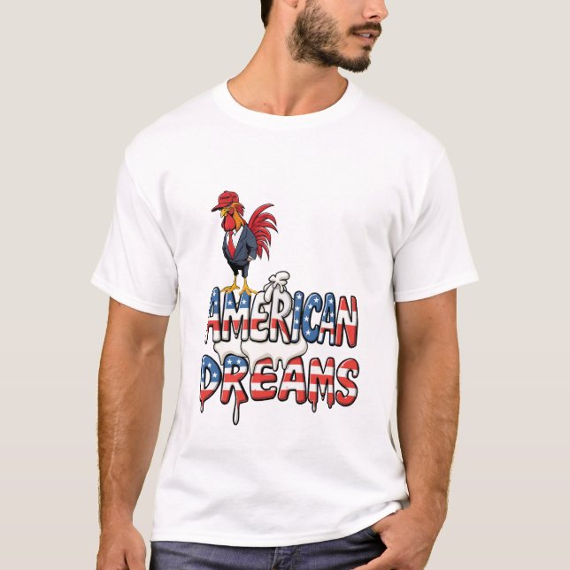 Camiseta El Rooster De Trump Sobre Los Sueños Estadounidens (Anverso)