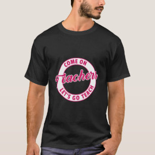 Camiseta El Rosa Divertido Se Enseña A Los Maestros.