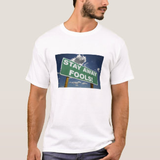 Camiseta El Rótulo dice permanece lejos engaña