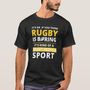 Camiseta El Rugby Es Un Deporte Gente Inteligente
