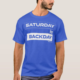 Camiseta El sábado es el día de regreso SábadoGym Motivació