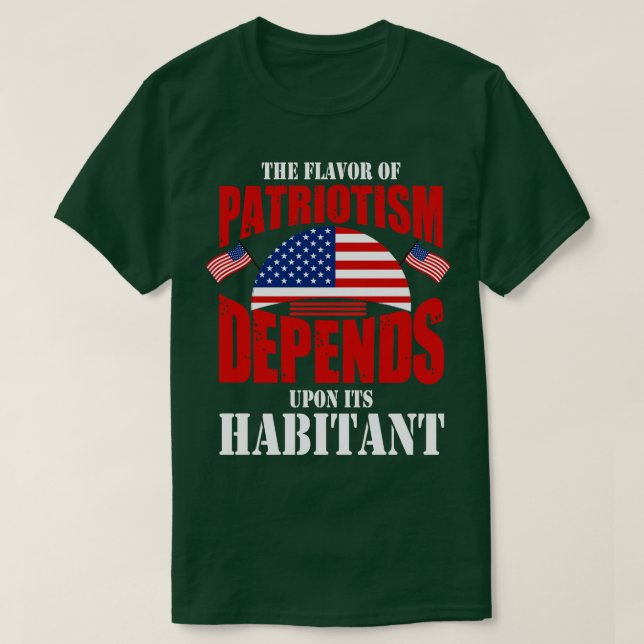 Camiseta El Sabor Del Patriotismo Depende De Su Habitante (Diseño del anverso)