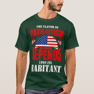 Camiseta El Sabor Del Patriotismo Depende De Su Habitante