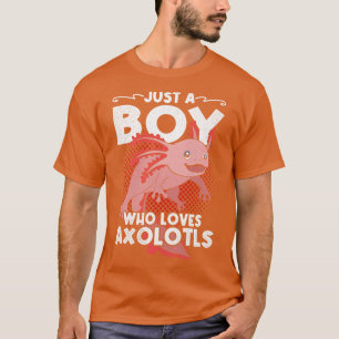Camiseta El salamandra mexicano es sólo un chico que ama a
