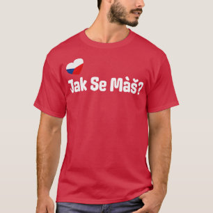 Camiseta El saludo checo Jak Se Mas